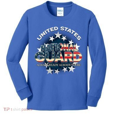 Us National Guard Always Ready Always There Army Gift Kids Long Sleeve Shirt