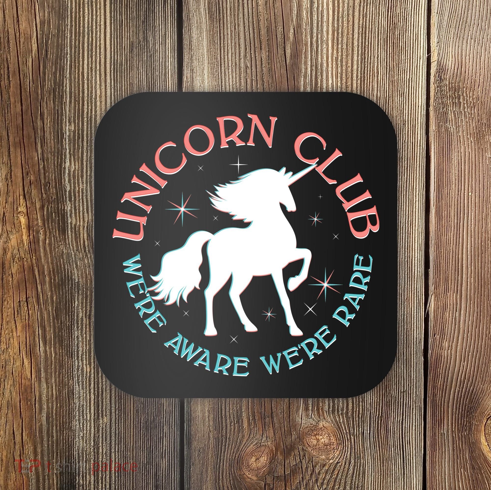 Unicorn Club We're Aware We're Rare Coaster