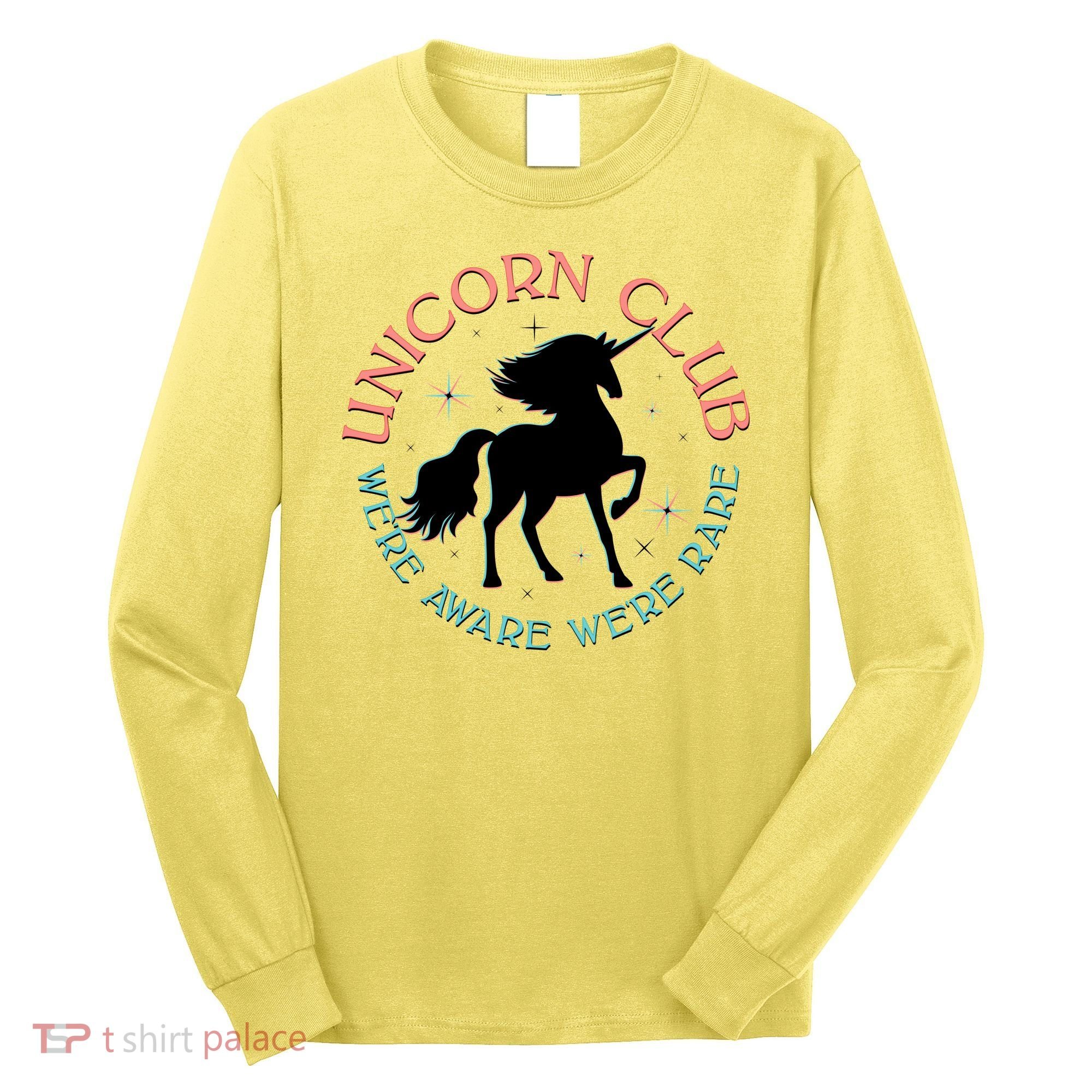 Unicorn Club We're Aware We're Rare Long Sleeve Shirt