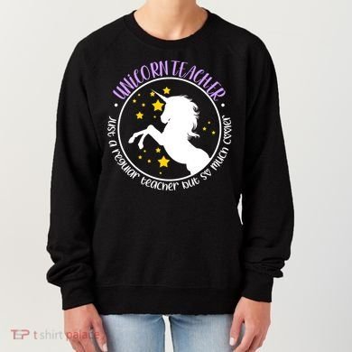 Unicorn Teacher Just A Regular Teacher But So Much Cooler Women's Sweatshirt