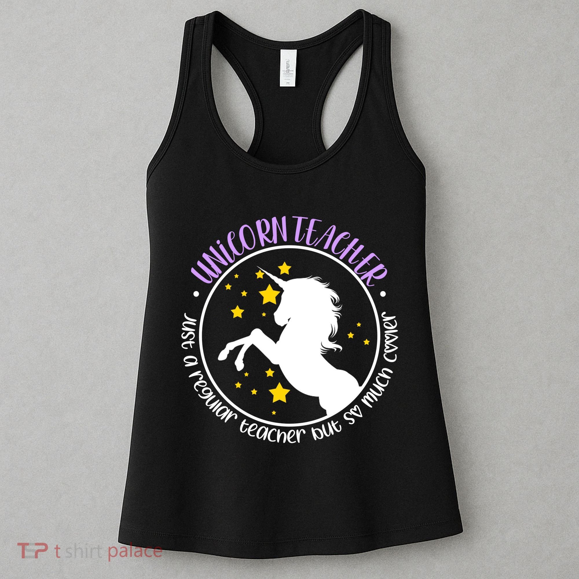 Unicorn Teacher Just A Regular Teacher But So Much Cooler Women's Tank Top