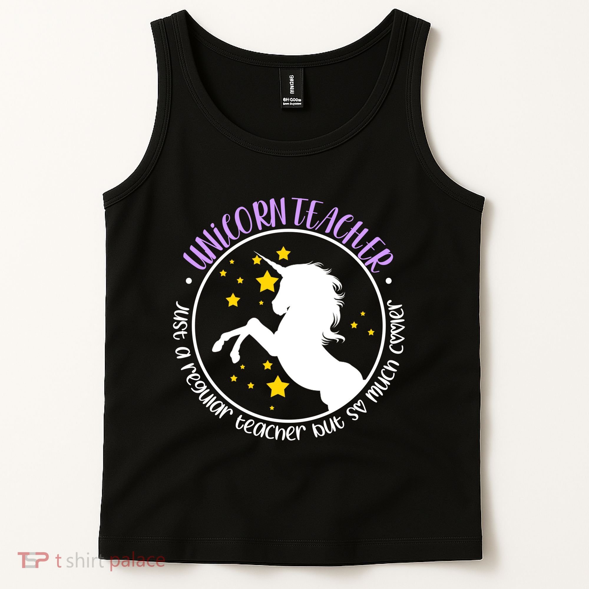 Unicorn Teacher Just A Regular Teacher But So Much Cooler Tank Top