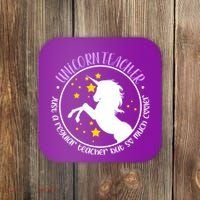 Unicorn Teacher Just A Regular Teacher But So Much Cooler Coaster thumb 0