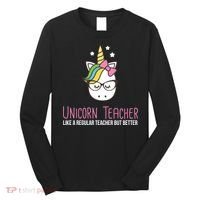 Unicorn Teacher Like A Regular Teacher But Better Long Sleeve Shirt thumb 0