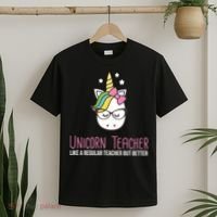 Unicorn Teacher Like A Regular Teacher But Better T-Shirt thumb 2