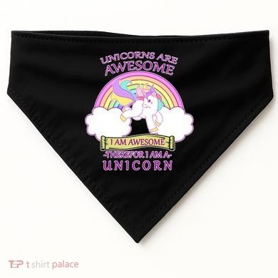 Unicorns Are Awesome Therefor I Am S Unicorn USA-Made Doggie Bandana
