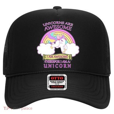 Unicorns Are Awesome Therefor I Am S Unicorn Hat