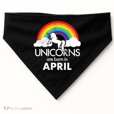 Unicorns Are Born in April USA-Made Doggie Bandana