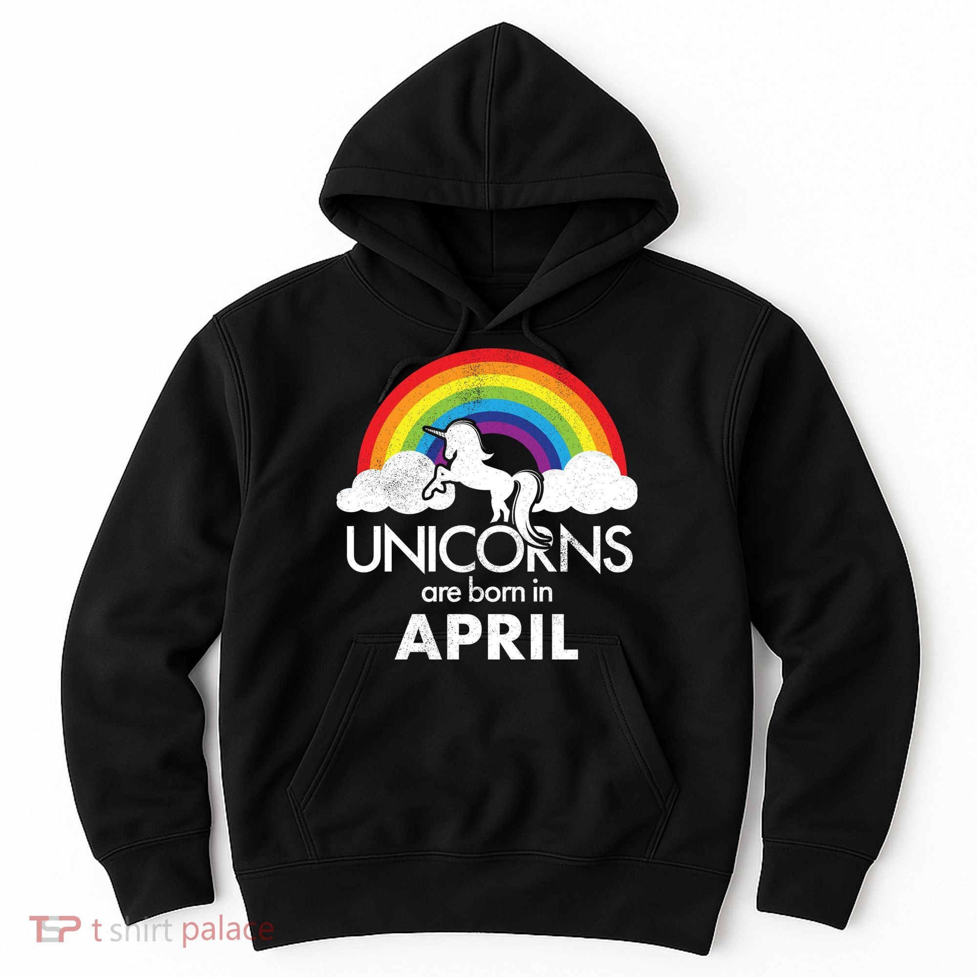 Unicorns Are Born in April Hoodie