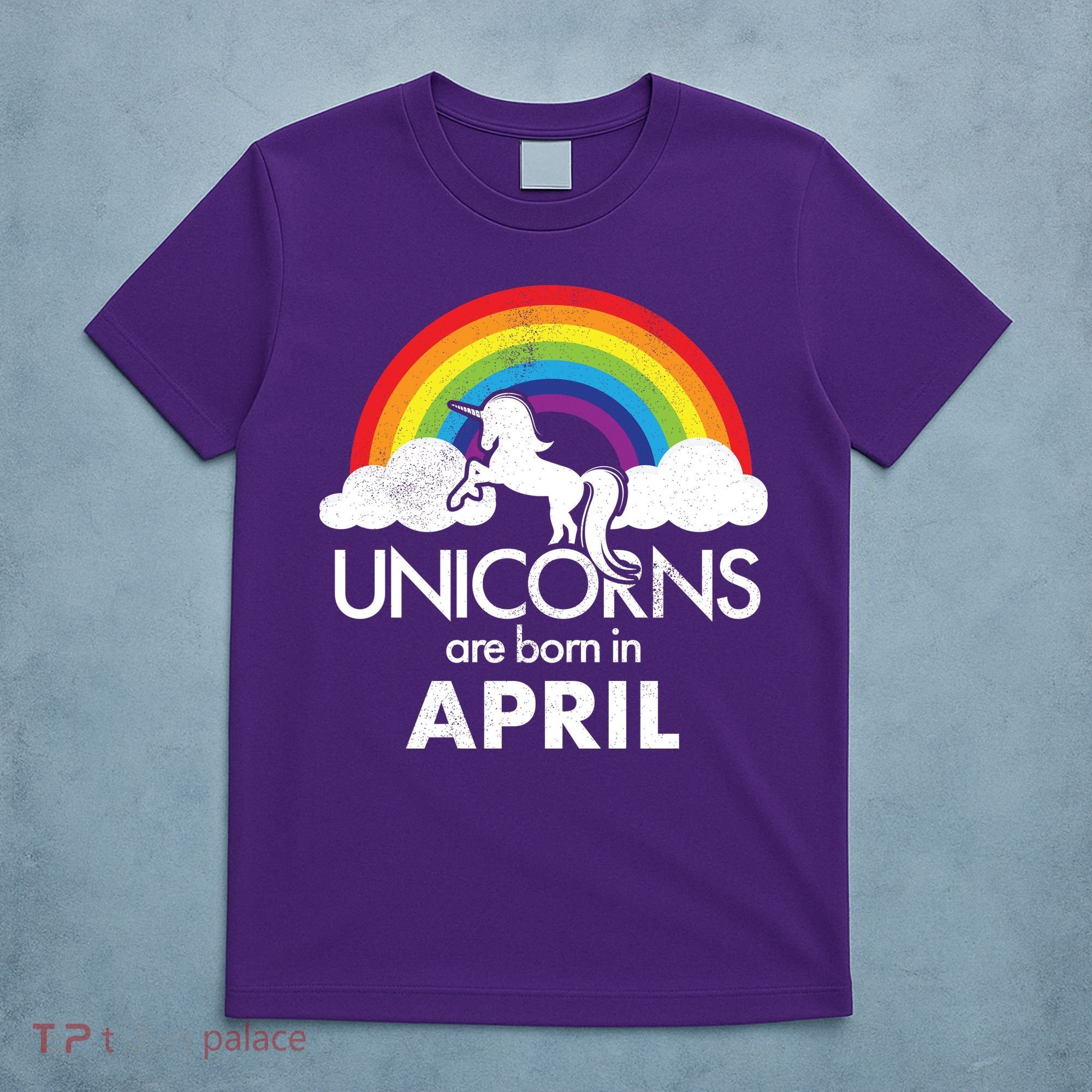 Unicorns Are Born In April T-Shirt