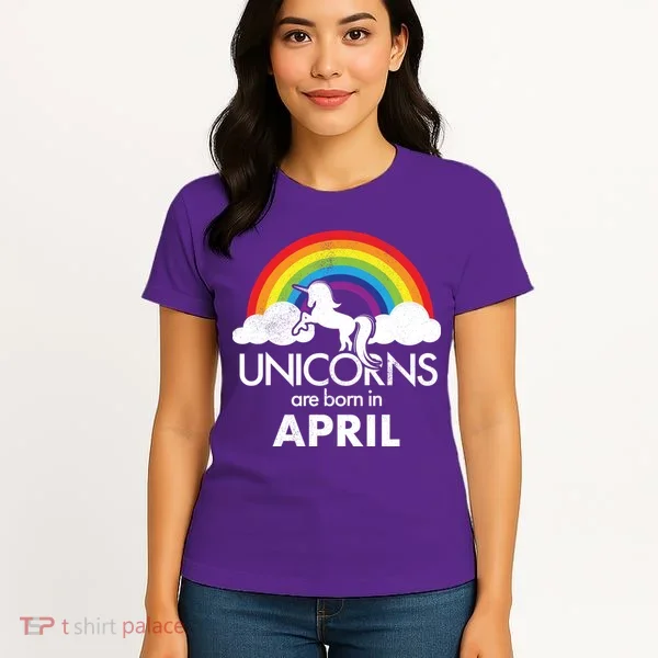 Unicorns Are Born In April Women's T-Shirt
