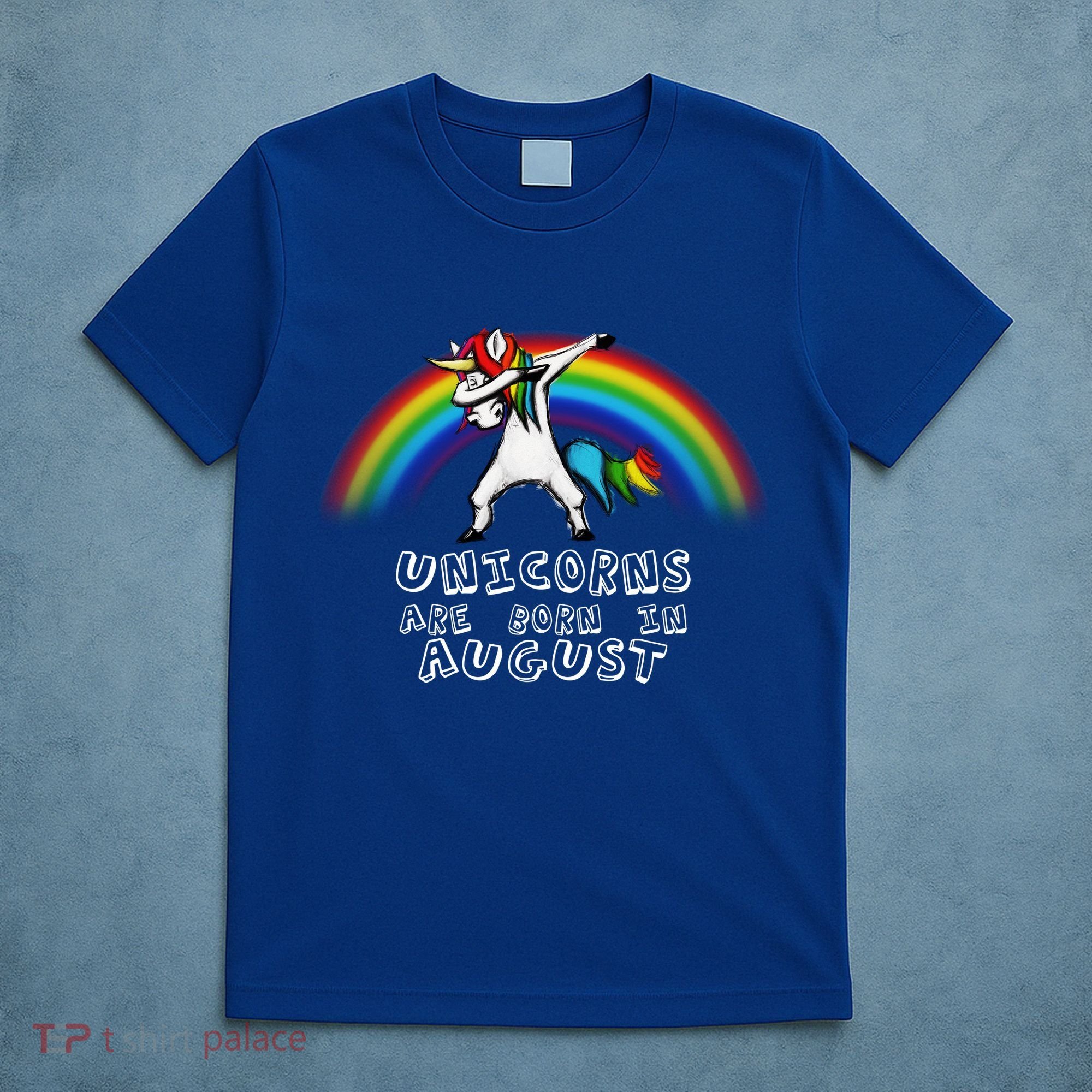 Unicorns are Born in August Birthday T-Shirt