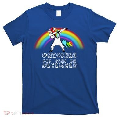 Unicorns Are Born In December T-Shirt