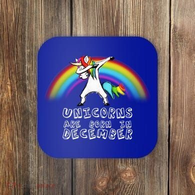 Unicorns Are Born In December Coaster