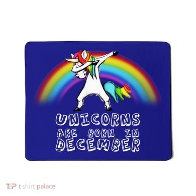 Unicorns Are Born In December Mousepad