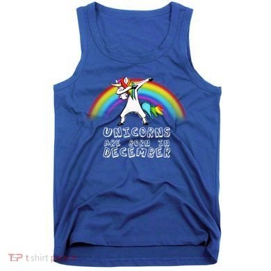 Unicorns Are Born In December Tank Top