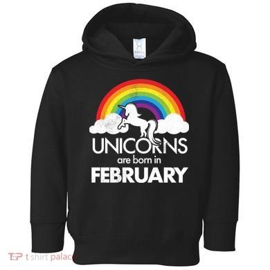Unicorns Are Born in February  Toddler Hoodie