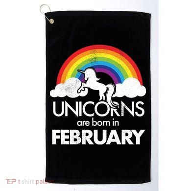Unicorns Are Born in February  Golf Towel