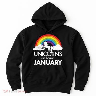 Unicorns Are Born in January Hoodie