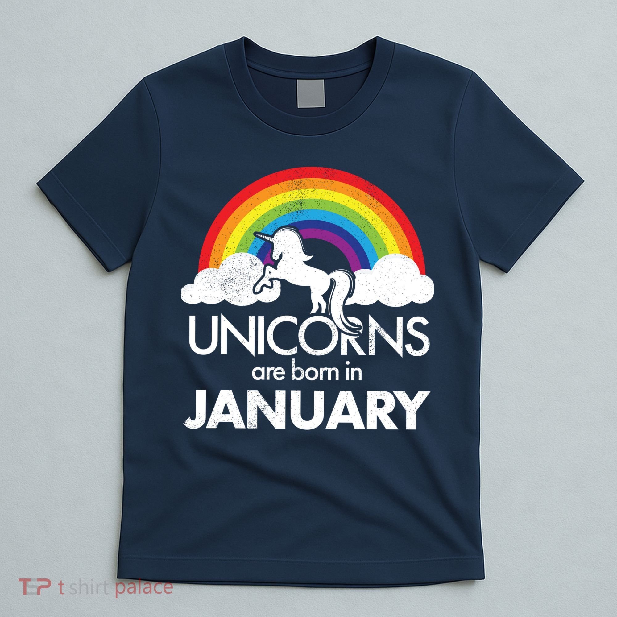 Unicorns Are Born In January T-Shirt