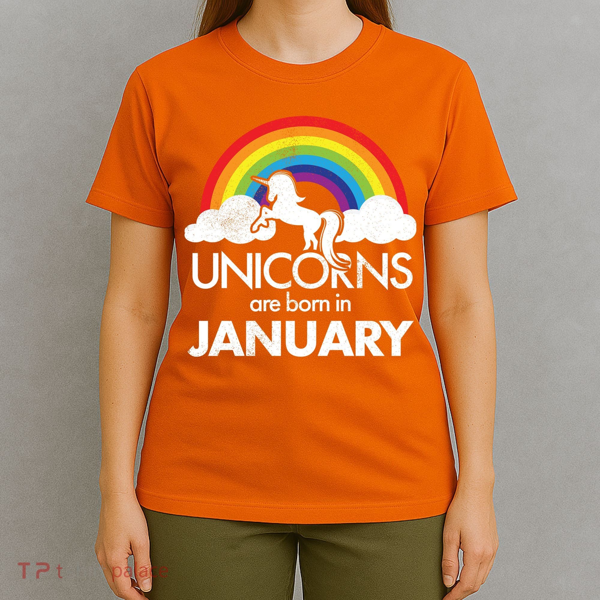 Unicorns Are Born in January T-Shirt