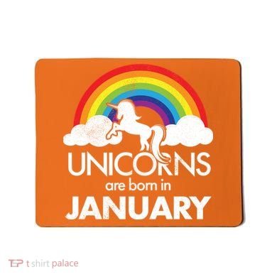 Unicorns Are Born in January Mousepad
