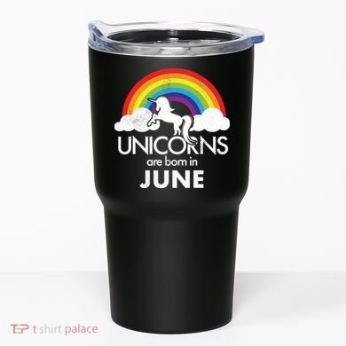 Unicorns Are Born in June Tumbler