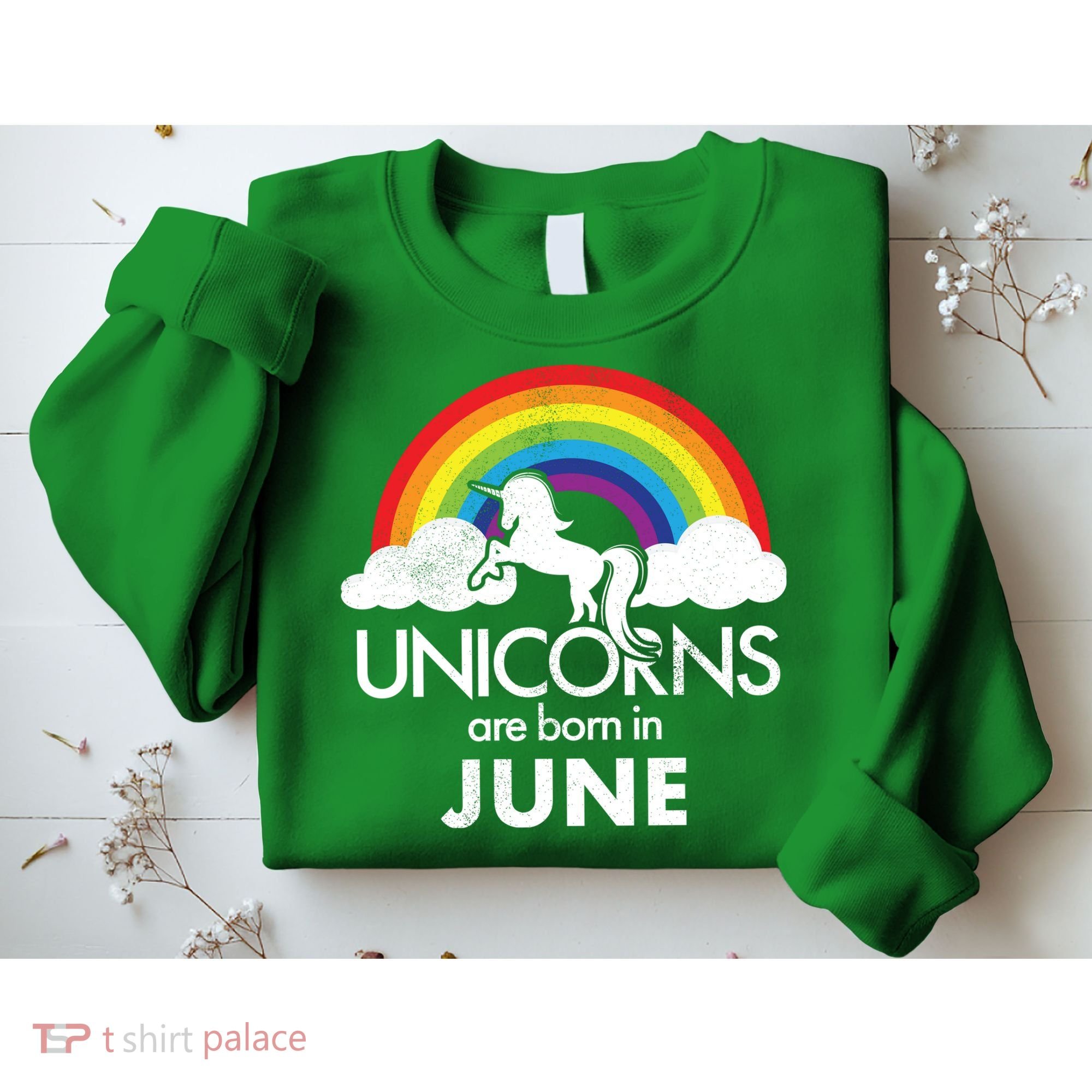 Unicorns Are Born in June Sweatshirt