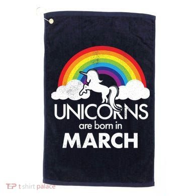 Unicorns Are Born in March Golf Towel