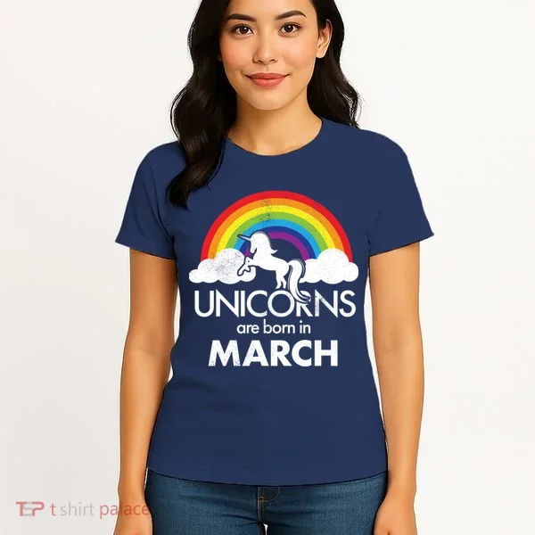 Unicorns Are Born in March Women's T-Shirt