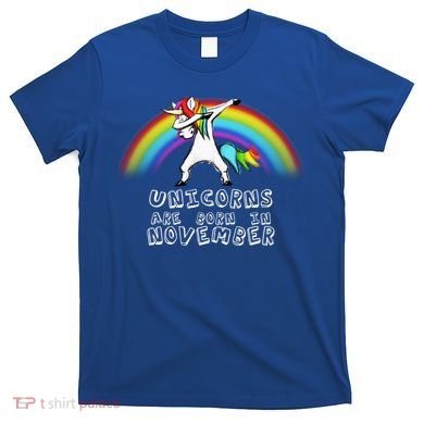 Unicorns Are Born In November T-Shirt