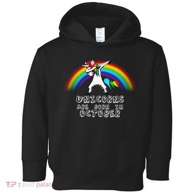Unicorns Are Born In October Birthday Toddler Hoodie