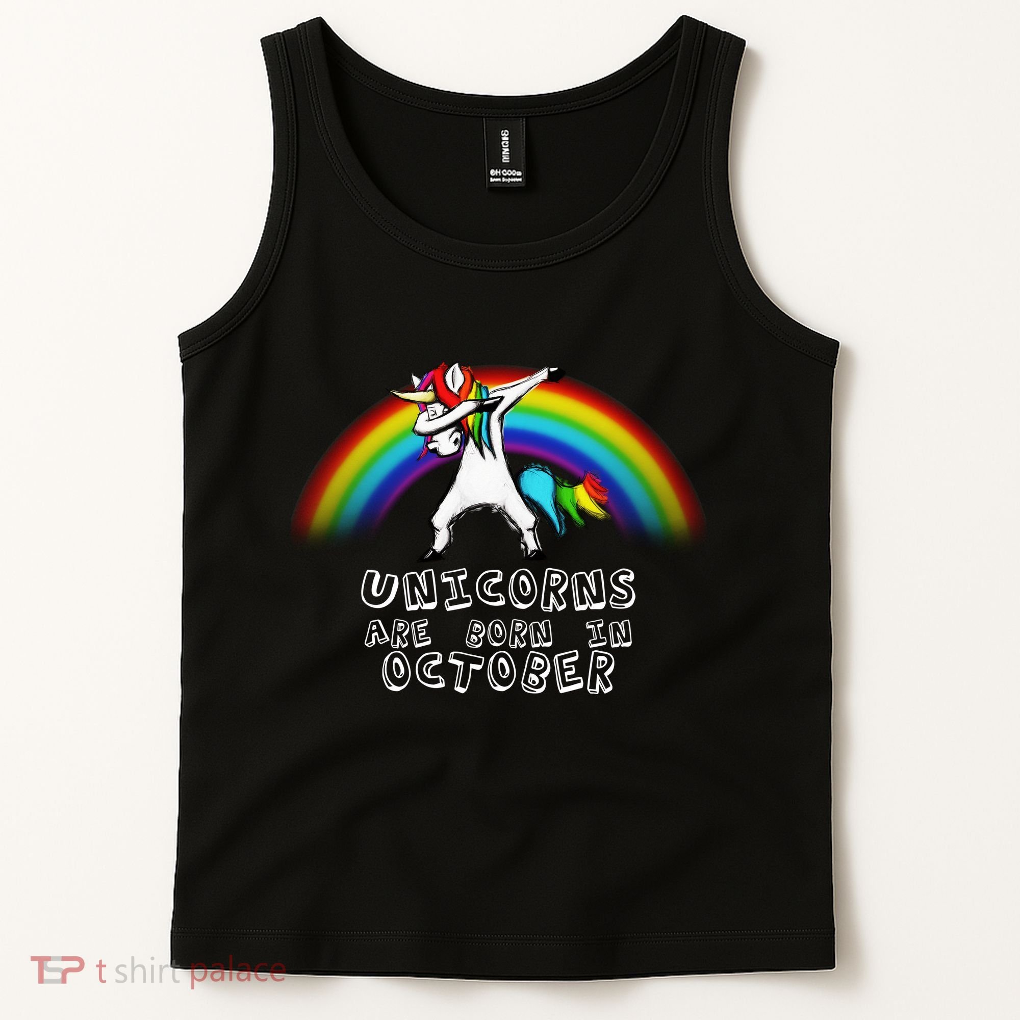 Unicorns Are Born In October Birthday Tank Top