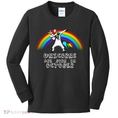 Unicorns Are Born In October Birthday Kids Long Sleeve Shirt