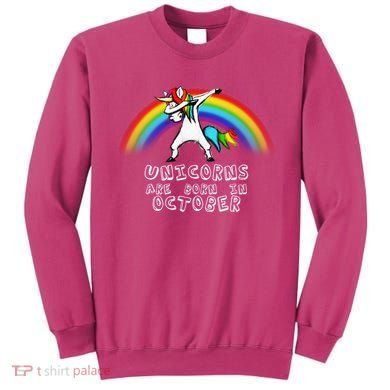 Unicorns Are Born In October Birthday Sweatshirt
