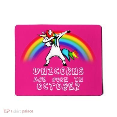 Unicorns Are Born In October Birthday Mousepad