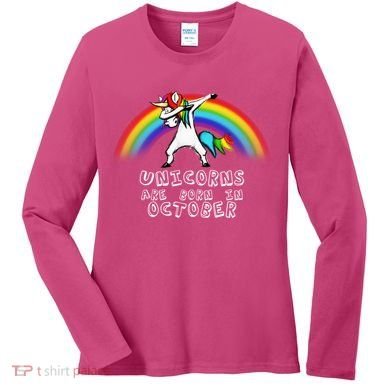 Unicorns Are Born In October Birthday Women's Long Sleeve Shirt