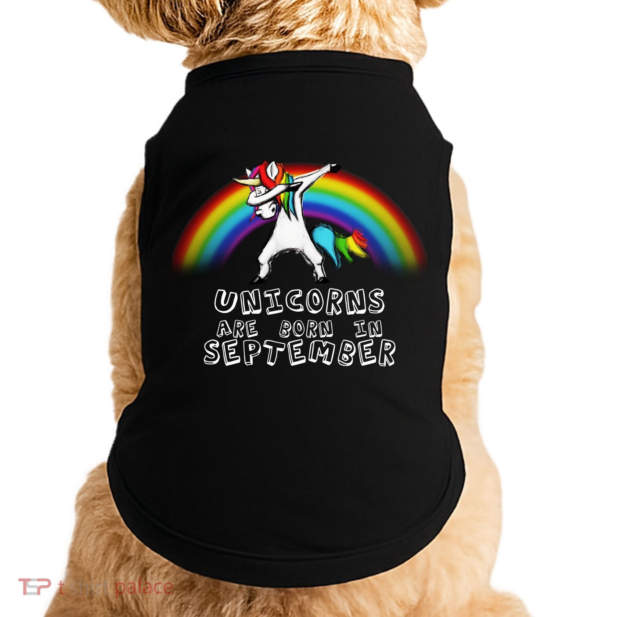 Unicorns Are Born In September Birthday Doggie Tank