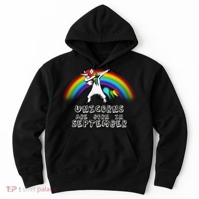 Unicorns Are Born In September Birthday Hoodie