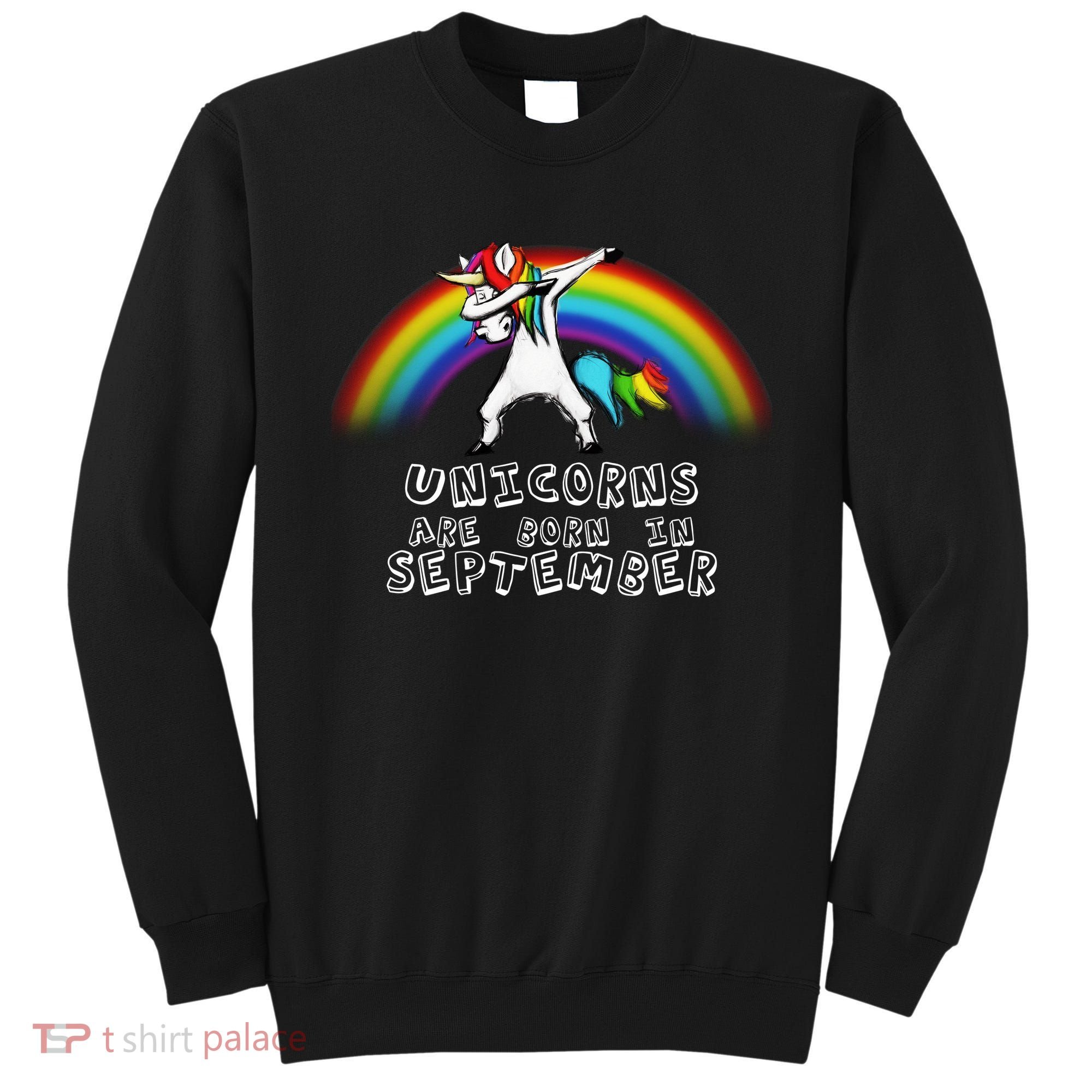 Unicorns Are Born In September Birthday Sweatshirt