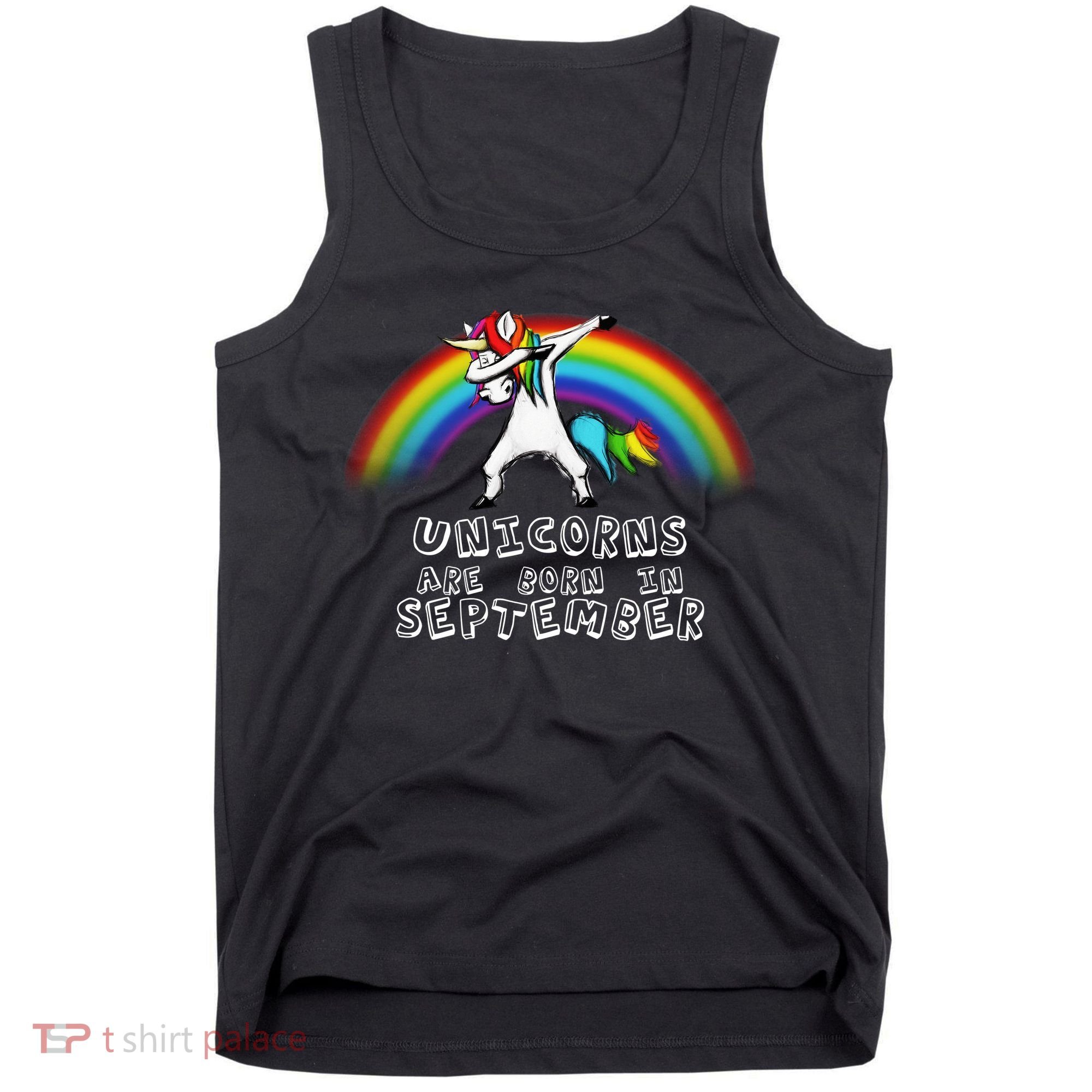 Unicorns Are Born In September Birthday Tank Top