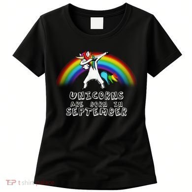 Unicorns Are Born In September Birthday Women's T-Shirt