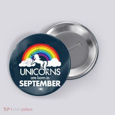Unicorns Are Born In September Rainbow Retro Button