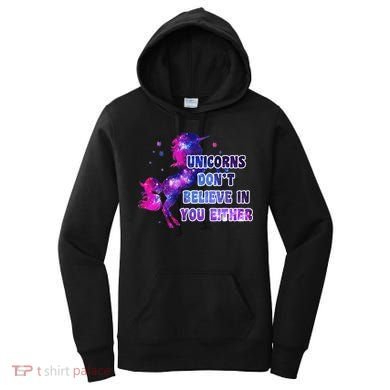 Unicorns Don't Believe In You Either Women's Hoodie