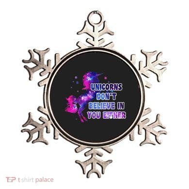 Unicorns Don't Believe In You Either Ornament