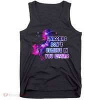 Unicorns Don't Believe In You Either Tank Top thumb 0