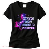 Unicorns Don't Believe In You Either Women's T-Shirt thumb 0