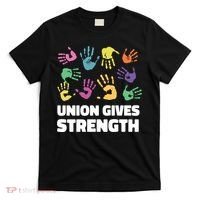 Union Gives Strength T-Shirt thumb 0