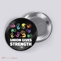 Union Gives Strength Button thumb 0