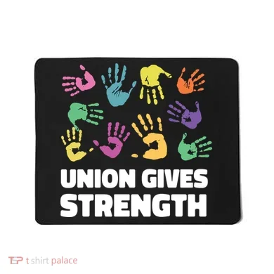 Union Gives Strength Mousepad